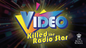 Video Killed The Radio Star | King's School Musical Production