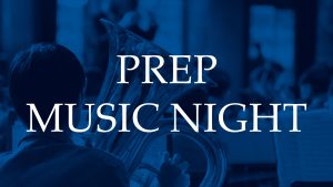 Annual Prep Music Night | event | 2026